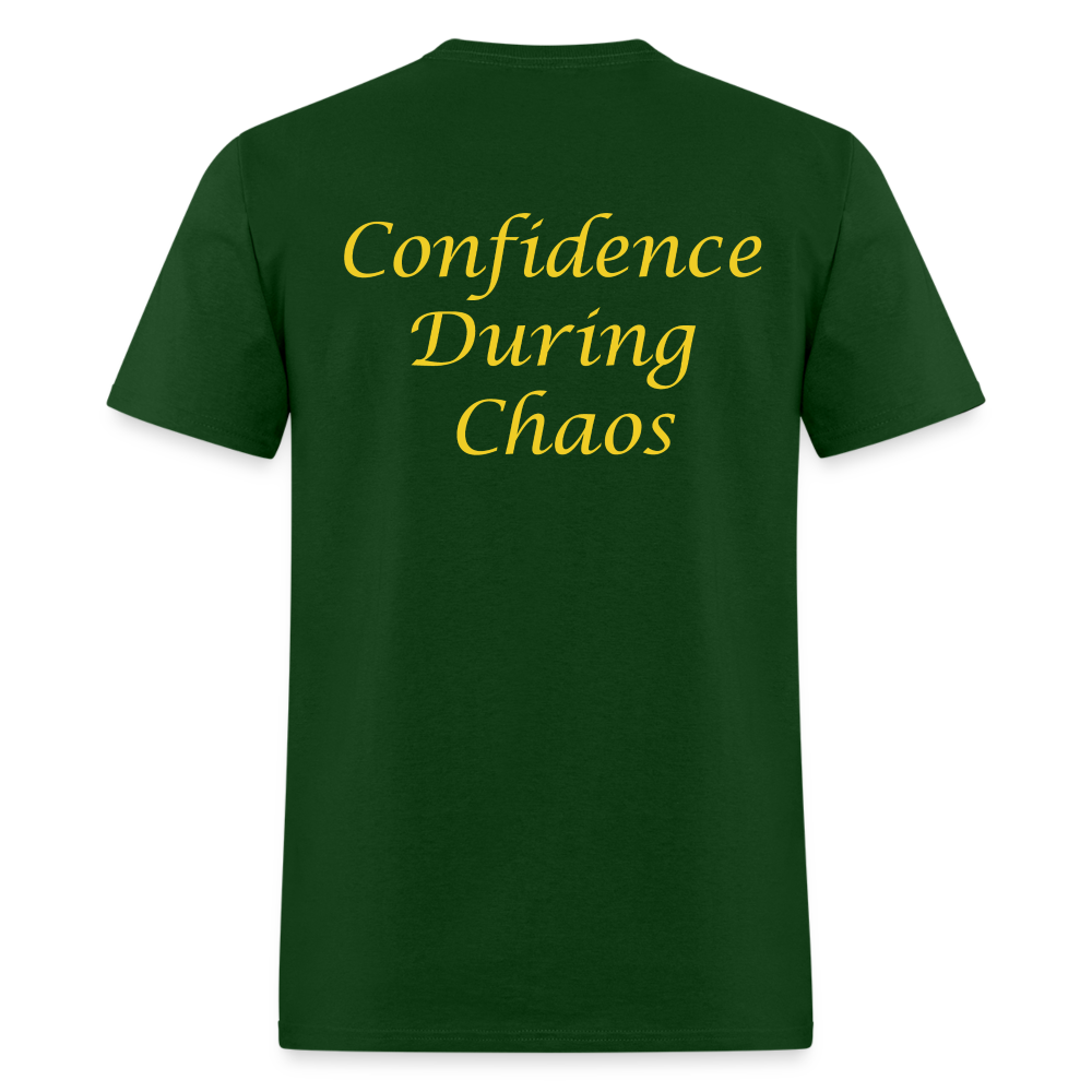 Confidence During Chaos - forest green