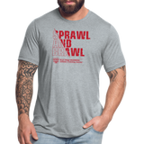 Sprawl And Brawl Tri-Blend T-Shirt - heather grey
