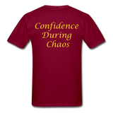 Confidence During Chaos - burgundy